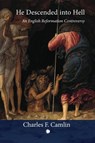 He Descended into Hell - Charles F. Camlin - 9780227181003