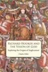 Richard Hooker and the Vision of God - Charles Miller - 9780227902059