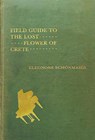 Field Guide to the Lost Flower of Crete - Eleonore Schonmaier - 9780228005810