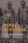 Penal Servitude - Helen Johnston ; Barry Godfrey ; David J. Cox - 9780228009092