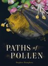 Paths of Pollen - Stephen Humphrey - 9780228018971
