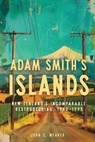 Adam Smith’s Islands - John C. Weaver - 9780228023821
