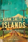 Adam Smith's Islands - John C. Weaver - 9780228023821