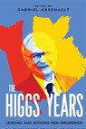 The Higgs Years - Gabriel Arsenault - 9780228024378