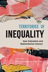 Territories of Inequality - Olivier Jacques ; Alain Noel - 9780228024576