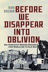 Before We Disappear Into Oblivion - Nina Bogdan - 9780228024736