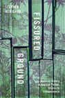 Fissured Ground - Stephen Henighan - 9780228026921