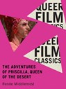 The Adventures of Priscilla: Queen of the Desert - Renee Middlemost - 9780228027805