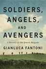Soldiers, Angels, and Avengers - Gianluca Fantoni - 9780228027874