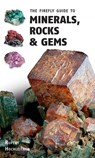 The Firefly Guide to Minerals, Rocks and Gems - Rupert Hochleitner - 9780228102281