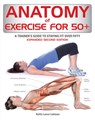 Anatomy of Exercise for 50+ - Hollis Liebman - 9780228103080