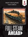 Full Steam Ahead - Coloring Bandit - 9780228204640