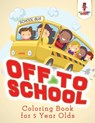 Off to School - Coloring Bandit - 9780228205067