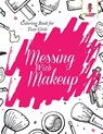 Messing With Makeup - Coloring Bandit - 9780228205753