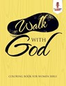 Walk With God - Coloring Bandit - 9780228205845