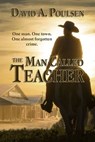 The Man Called Teacher - David A. Poulsen - 9780228611561
