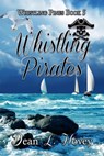Whistling Pirates - Dean Hovey - 9780228617297