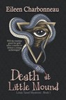 Death at Little Mound - Eileen Charbonneau - 9780228617495