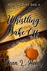 Whistling Bake Off - Dean L. Hovey - 9780228620891