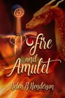 Fire and Amulet - Helen Henderson - 9780228620952