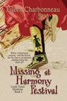 Missing at Harmony Festival - Eileen Charbonneau - 9780228621690