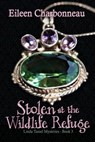 Stolen at the Wildlife Refuge - Eileen Charbonneau - 9780228625711