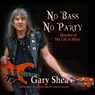 No Bass No Party - Gary Shea - 9780228634577