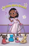 A Little Girl's Dream - Aneika Asharee Turnbull - 9780228825166