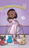 A Little Girl's Dream - Aneika Asharee Turnbull - 9780228825173