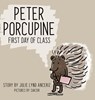 Peter Porcupine - Julie Lynd Anceriz - 9780228829997