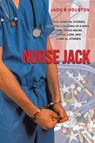 Nurse Jack - Jack S Houston - 9780228835325