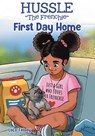 Hussle "The Frenchie": First Day Home - Lolo Telsey - 9780228856054