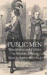 Public Men - KENNEDY,  C. ; McCormack, Matthew - 9780230007635