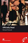 Macmillan Readers Officially Dead Upper Intermediate Reader Without CD - Richard Prescott - 9780230030534