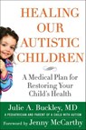 Healing Our Autistic Children - Julie A. Buckley - 9780230102248