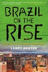 Brazil on the Rise - Larry Rohter - 9780230120730