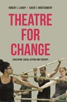 Theatre for Change - Robert Landy ; David T. Montgomery - 9780230243668