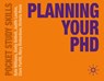 Planning Your PhD - Kate Williams ; Emily Bethell ; Judith Lawton - 9780230251939