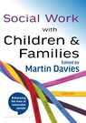 Social Work with Children and Families - Martin Brett Davies - 9780230293854