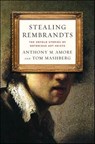 Stealing Rembrandts - Anthony M. Amore ; Tom Mashberg - 9780230337428