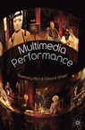 Multimedia Performance - Rosemary Klich ; Edward Scheer - 9780230574670