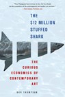 The $12 Million Stuffed Shark - Don Thompson - 9780230620599