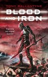 Blood and Iron - Tony Ballantyne - 9780230753709