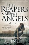 The Reapers are the Angels - Alden Bell - 9780230755321