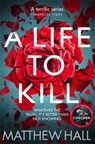 A Life to Kill - Matthew Hall - 9780230761254