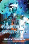 Against Gravity - Gary Gibson - 9780230763555