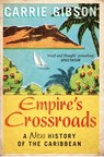 Empire's Crossroads - Carrie Gibson - 9780230766181
