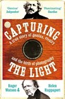 Capturing the Light - Roger Watson ; Helen Rappaport - 9780230771512