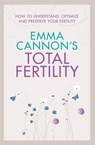 Emma Cannon's Total Fertility - Emma Cannon - 9780230771659