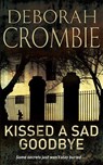 Kissed a Sad Goodbye - Deborah Crombie - 9780230772755